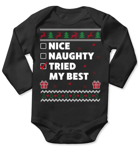 Nice Naughty List Christmas Funny Tried my Best Long Sleeve Baby One-Piece