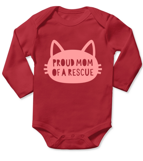 Proud Mom of a Rescue Long Sleeve Baby One-Piece
