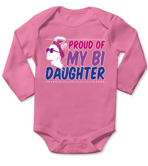Proud Of My Bi Daughter Bisexual Pride Mother Long Sleeve Baby One-Piece
