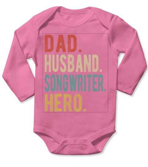 Songwriter Dad Husband Hero Long Sleeve Baby One-Piece