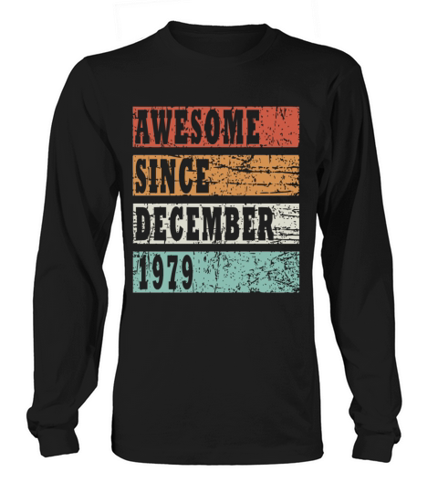 1979 December retro birthday gift Long sleeved Unisex