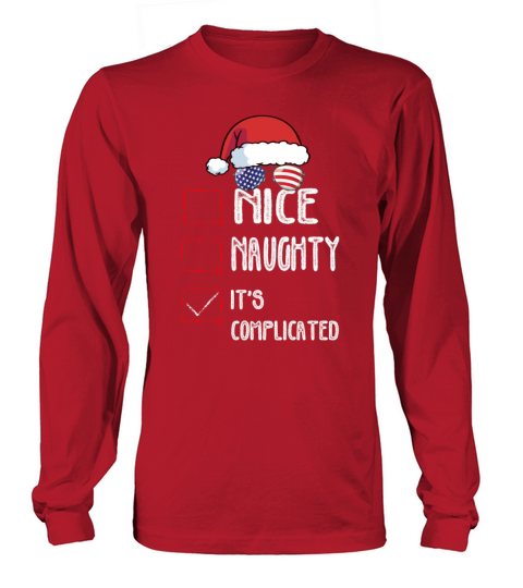 Nice Naughty Its Complicated Christmas List Santa Long sleeved Unisex