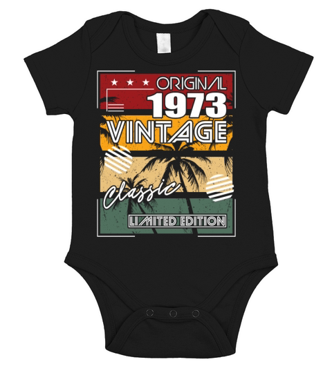 50th birthday vintage 1973 original classic 1973 Short Sleeve Baby One-Piece