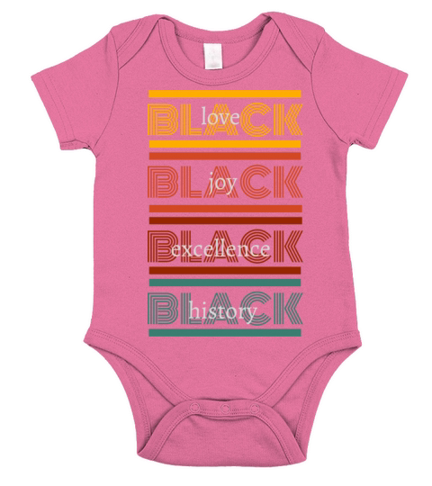 BLACK LOVE BLACK JOY BLACK EXCELLENCE AND HISTORY Short Sleeve Baby One-Piece