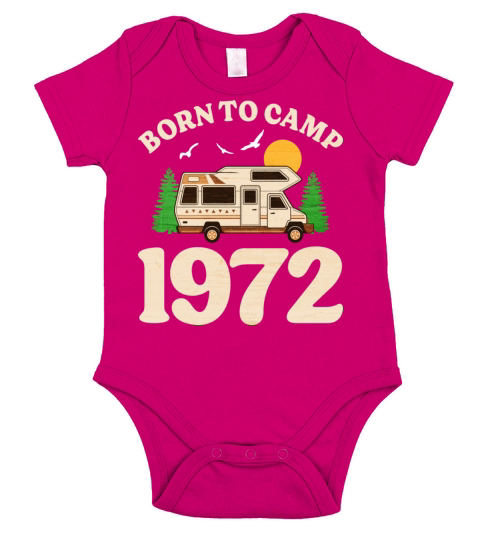 Born To Camp 1972 Camper 50th Birthday Short Sleeve Baby One-Piece