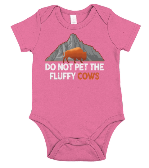Do Not Pet The Fluffy Cows Short Sleeve Baby One-Piece