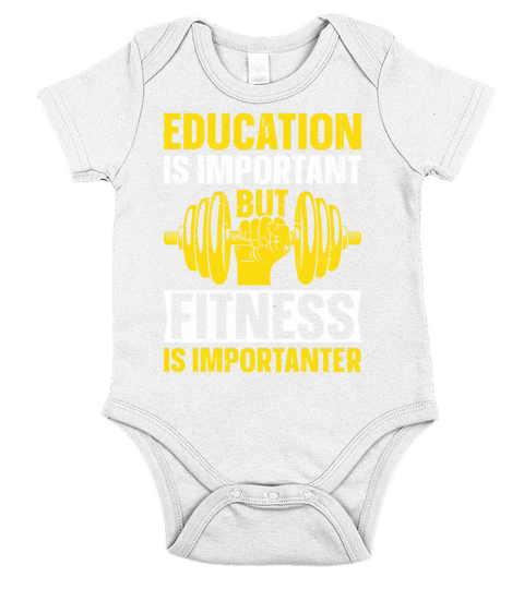 Education Is Important But Fitness Is Importanter Short Sleeve Baby One-Piece