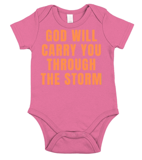 God Will Carry You Through The Storm - Christian Short Sleeve Baby One-Piece