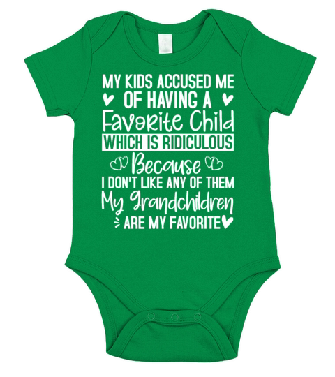 My kids accuse me of having a favorite child grand Short Sleeve Baby One-Piece