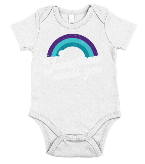 Tomorrow Needs You Mental Health Message Short Sleeve Baby One-Piece