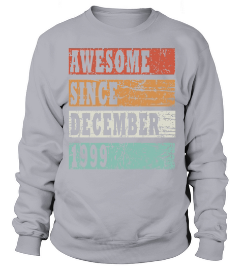 1999 December vintage born gift Sweatshirt Unisex