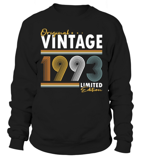 30th birthday born in 1993 original vintage 1993 Sweatshirt Unisex