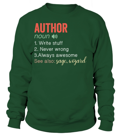 Author Writer Book writing Noun Funny humor quote Sweatshirt Unisex