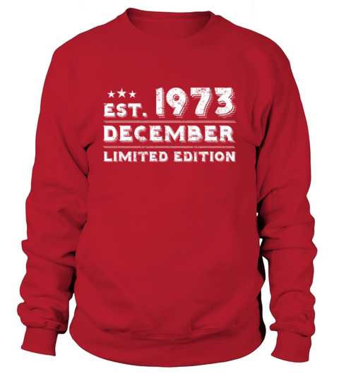 Est December 1973 - Birthday Present - Vintage Sweatshirt Unisex
