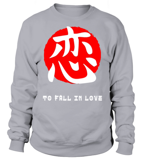 Fall in love Japan quote Japanese kanji words Sweatshirt Unisex