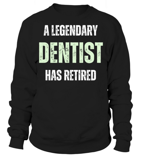 Retired dentist Funny vintage retirement gift Sweatshirt Unisex
