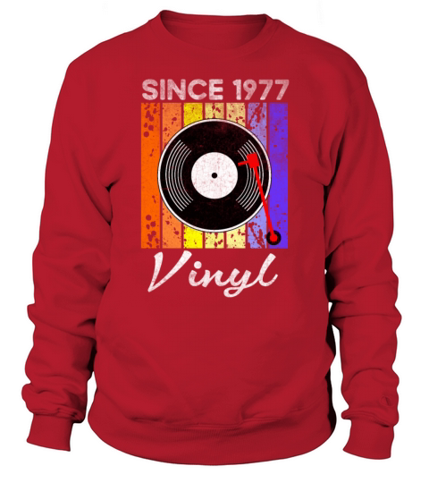 Since 1977 Vinyl Retro Record Vintage Music Sweatshirt Unisex