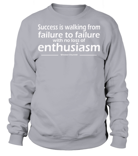 Success is walking from failure to failure Sweatshirt Unisex