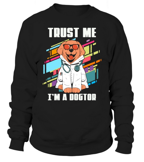 Veterinary Trust Me Im Retro Doctor Veterinarian Sweatshirt Unisex