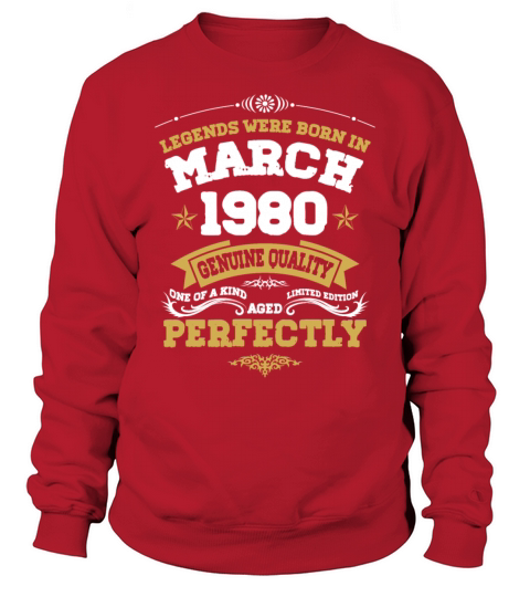 Vintage Aged To Perfection March 1980 Sweatshirt Unisex