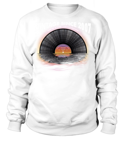 Vintage since 2007 Retro Disco Music Vintage Sweatshirt Unisex