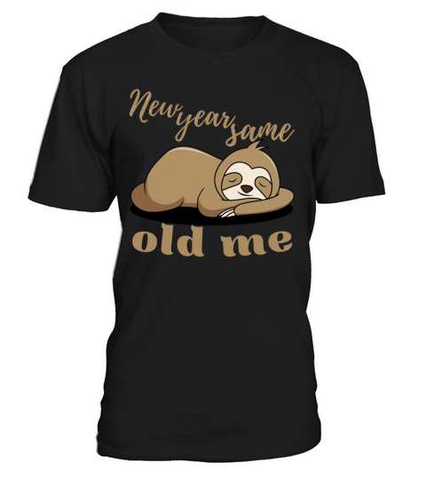 New Year Same Old Me Lazy Sloth Uglu Christmas T-Shirt Unisex