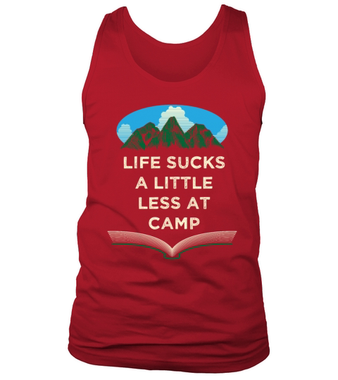 Little Less at Camp Funny Camping Quotes Humor Cam Tank Top Unisex