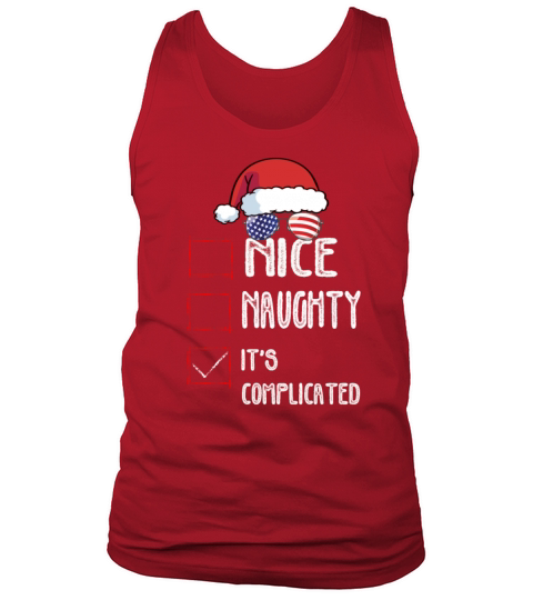 Nice Naughty Its Complicated Christmas List Santa Tank Top Unisex