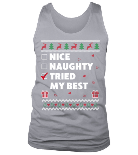 Nice Naughty List Christmas Funny Tried my Best Tank Top Unisex