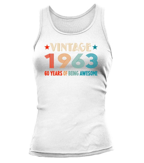 Classic Vintage 1963 - 60 Years Old Birthday Tank top Woman
