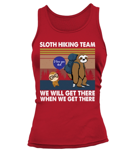 Funny Vintage Sloth Hiking Team We Will Get There Tank top Woman