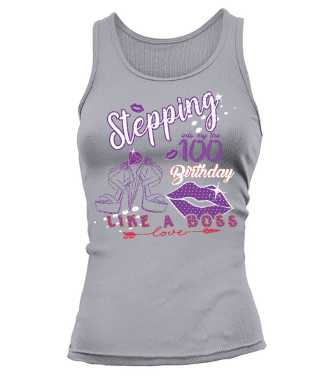 High Heels Stepping My 100th Birthday Tank top Woman