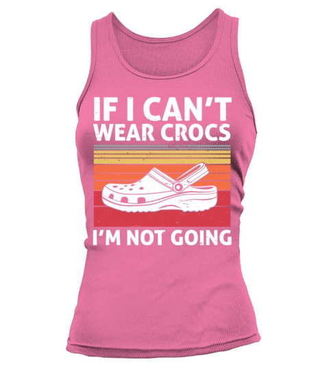 Retro if o cant wear crocs Im not going vintage Tank top Woman