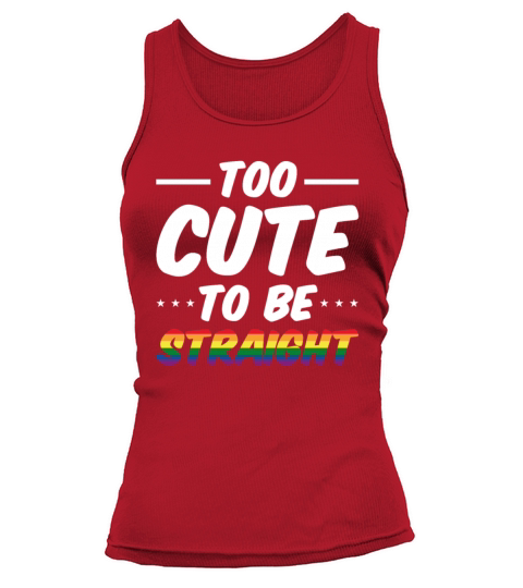 Too Cute To Be Straight LGBT Gay Pride Rainbow Fla Tank top Woman