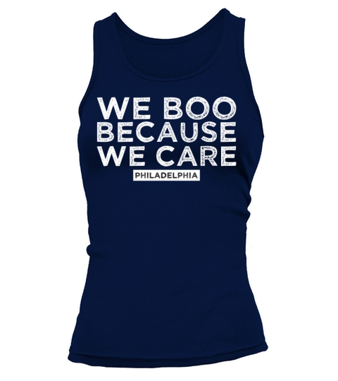 We Boo because we care Philadelphia Tank top Woman