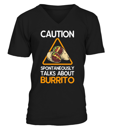 Caution Spontaneously Talks About Burrito V-Neck T-shirt