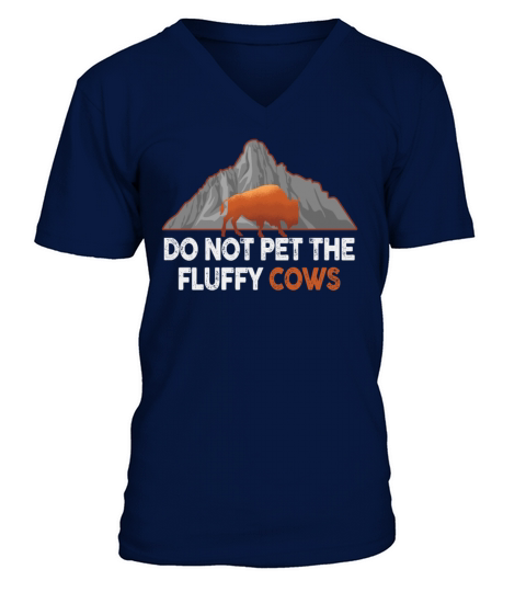 Do Not Pet The Fluffy Cows V-Neck T-shirt