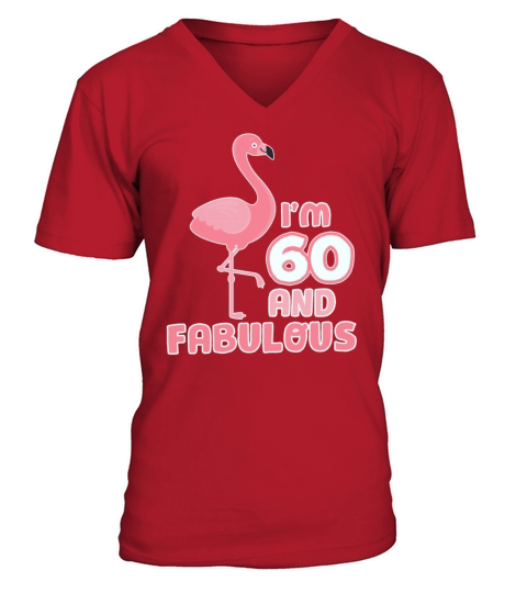Fabulous 60th Birthday Women Pink Flamingo 60 Year V-Neck T-shirt