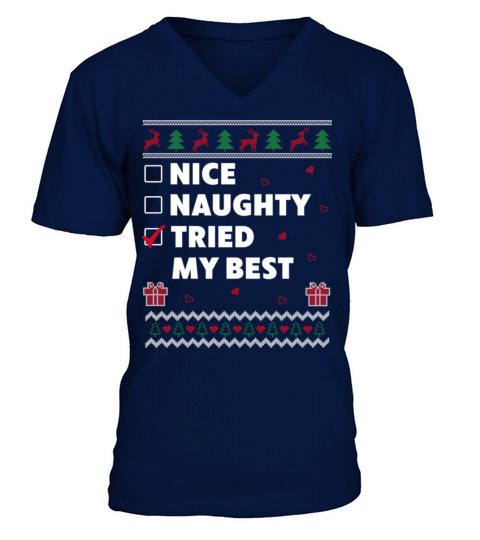 Nice Naughty List Christmas Funny Tried my Best V-Neck T-shirt