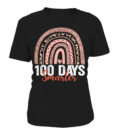 100 Days Smarter Happy 100th Day Of School Rainbow Women's T-Shirt