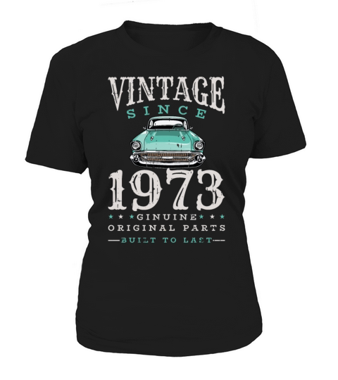 1973 Vintage born in Retro age Birthday gift idea Women's T-Shirt