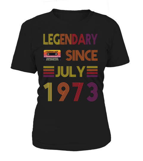 50th birthday legendary since july vintage 1973 Women's T-Shirt