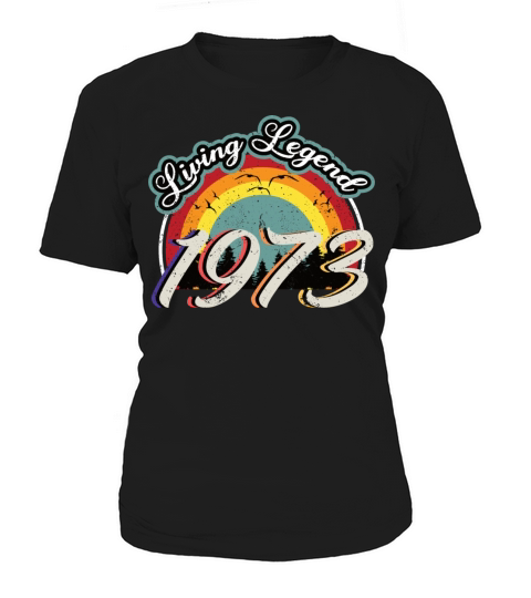 50th birthday vintage 1973 living legend 1973 Women's T-Shirt