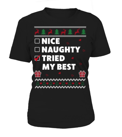 Nice Naughty List Christmas Funny Tried my Best Women's T-Shirt