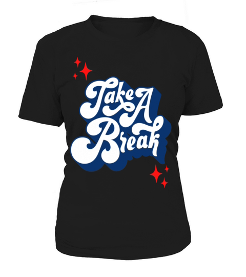 Vintage Take A Break Women's T-Shirt