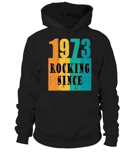 50th birthday rocking since 1973 vintage 1973 Hoodie Unisex