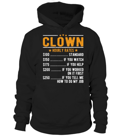 Clown Hourly Rates Hoodie Unisex