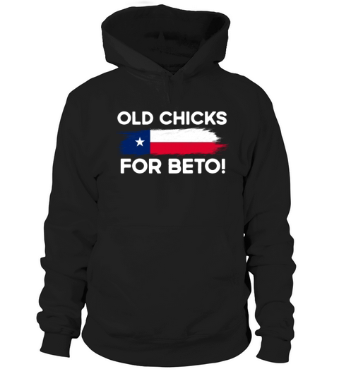 Design For Lovers Beto Flag Vintage Old Chicks For Hoodie Unisex