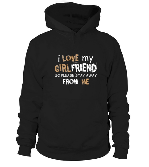 I Love My Girlfriend Flirty Boyfriend Gift Hoodie Unisex