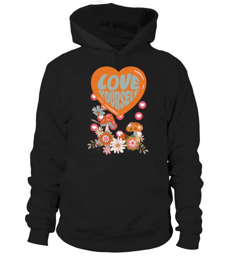 Love yourself retro groovy self care Valentine Hoodie Unisex